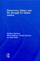 Democracy, states, and the struggle for global justice /