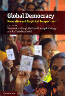 Global democracy : normative and empirical perspectives /