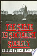 The State in socialist society /