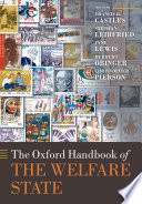 The Oxford Handbook of the Welfare State /