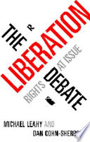 The liberation debate : rights at issue /