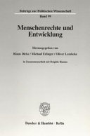 Menschenrechte und Entwicklung : herausgegeben von Klaus Dicke, Michael Edinger, Oliver Lembcke.