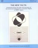 The new Yalta : commemorating the 50th anniversary of the Universal Declaration of Human Rights in the RBEC region /