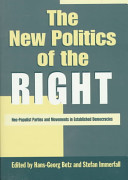 The new politics of the Right : neo-Populist parties and movements in established democracies /