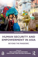 Human security and empowerment in Asia : beyond the pandemic /