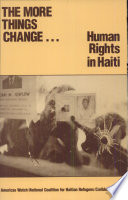 The more things change ... : human rights in Haiti.