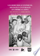 Derechos económicos, sociales y culturales en América Latina : del invento a la herramienta /