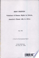 Best friends; violations of human rights in Liberia, America's closest ally in Africa.