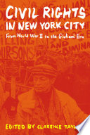 Civil rights in New York City : from World War II to the Giuliani era /
