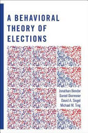 A behavioral theory of elections /