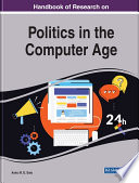 Handbook of research on politics in the computer age /
