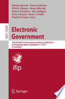 Electronic government : 16th IFIP WG 8.5 International Conference, EGOV 2017, St. Petersburg, Russia, September 4-7, 2017, Proceedings /