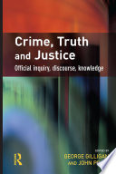 Crime, truth and justice : official inquiry, discourse, knowledge /