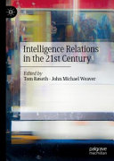 Intelligence relations in the 21st century /