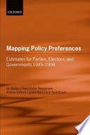 Mapping policy preferences : estimates for parties, electors, and governments, 1945-1998 /