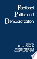 Factional politics and democratization /