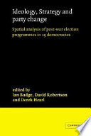 Ideology, strategy, and party change : spatial analyses of post-war election programmes in 19 democracies /