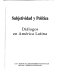 Subjetividad y politica : dialogos en America Latina /