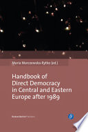 Handbook for direct democracy in Central and Eastern Europe after 1989.