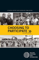 Choosing to participate : facing history and ourselves /