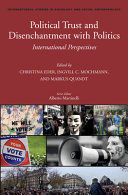 Political trust and disenchantment with politics : international perspectives /