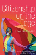 Citizenship on the edge : sex/gender/race /