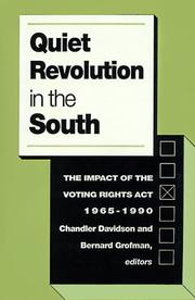 Quiet revolution in the South : the impact of the Voting rights act, 1965-1990 /