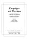 Campaigns and elections : a reader in modern American politics /