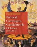 Political campaigns, candidates & debates (1787-2017) /