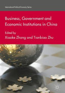 Business, government and economic institutions in China /