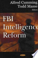FBI : intelligence reform /