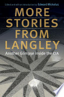 More stories from Langley : another glimpse inside the CIA /