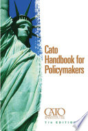 Cato handbook for policymakers.