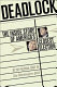 Deadlock : the inside story of America's closest election /