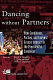 Dancing without partners : how candidates, parties, and interest groups interact in the presidential campaign /
