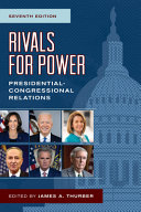 Rivals for power : presidential-congressional relations /