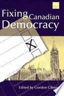 Fixing Canadian democracy /