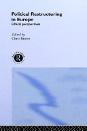 Political restructuring in Europe : ethical perspectives /