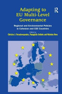 Adapting to EU multi-level governance : regional and environmental policies in cohesion and CEE countries /