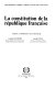 La Constitution de la République française : analyses et commentaires /