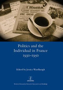 Politics and the individual in France 1930-1950 /
