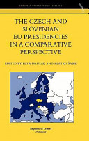 The Czech and Slovenian EU presidencies in a comparative perspective /