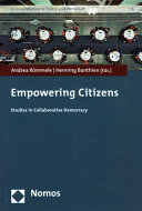 Empowering citizens : studies in collaborative democracy /
