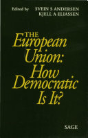 The European Union, how democratic is it? /