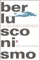 Berlusconismo : analisi di un sistema di potere /