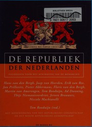 De Republiek der Nederlanden : pledooien voor het afschaffen van de monarchie /
