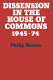Dissension in the House of Commons : intra-party dissent in the House of Commons' division lobbies, 1945-1974 /