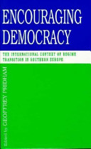 Encouraging democracy : the international context of regime transition in southern Europe /