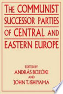 The communist successor parties of Central and Eastern Europe