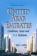 United Arab Emirates : conditions, issues and U.S. relations /